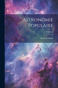 Paperback Astronomie Populaire; Volume 4 [French] Book