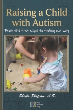 Paperback Raising a Child with Autism: From the first signs to finding our way Book