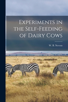 Paperback Experiments in the Self-feeding of Dairy Cows Book
