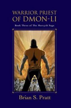 Paperback Warrior Priest of Dmon-Li: Book Three of the Morcyth Saga Book