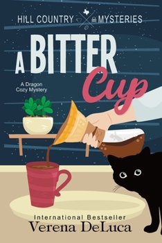 Paperback A Bitter Cup: A Dragon Cozy Mystery Book