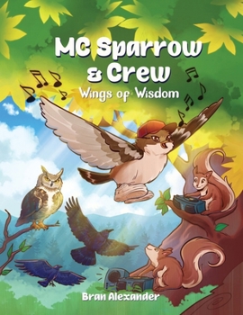 Paperback MC Sparrow & Crew: Wings of Wisdom Book