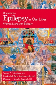 Epilepsy In Our Lives: Women Living with Epilepsy (The Brainstorms Series) - Book  of the Brainstorms