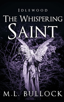 The Whispering Saint - Book #3 of the Idlewood