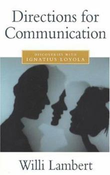 Paperback Directions for Communication: Discoveries with Ignatius Loyola Book