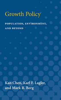 Paperback Growth Policy: Population, Environment, and Beyond Book