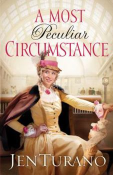 A Most Peculiar Circumstance - Book #2 of the Ladies of Distinction