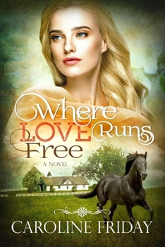 Paperback Where Love Runs Free Book