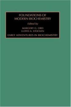 Hardcover Early Adventures in Biochemistry: Volume 1 Book
