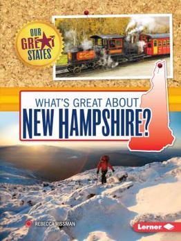 What's Great about New Hampshire? - Book  of the Our Great States