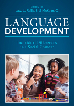 Language Development: Individual Differences in a Social Context