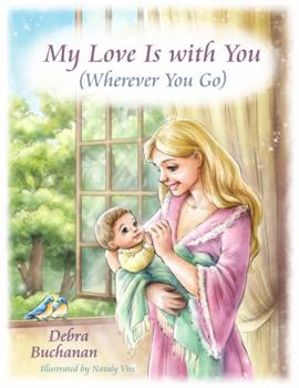 Hardcover My Love Is with You Wherever You Go Book