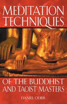 Paperback Meditation Techniques of the Buddhist and Taoist Masters Book