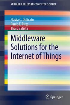 Paperback Middleware Solutions for the Internet of Things Book