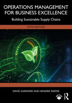 Paperback Operations Management for Business Excellence: Building Sustainable Supply Chains Book