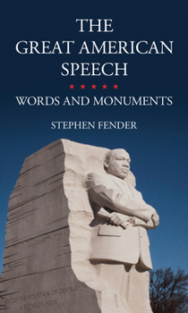 Hardcover The Great American Speech: Words and Monuments Book