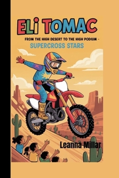 Paperback Eli Tomac: From the High Desert to the High Podium Book