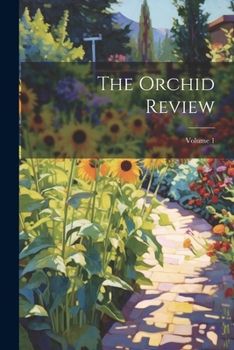 Paperback The Orchid Review; Volume 1 Book