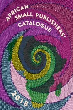Paperback African Small Publishers' Catalogue 2018 Book