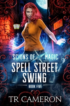 Paperback Spell Street Swing: An Urban Fantasy Action Adventure in the Oriceran Universe Book