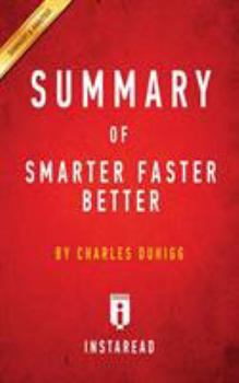 Paperback Summary of Smarter Faster Better: by Charles Duhigg - Includes Analysis Book