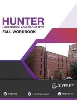 Paperback Ivyprep Hunter High School Admission Test Fall Workbook Book