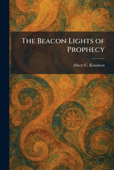 Paperback The Beacon Lights of Prophecy Book