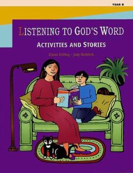 Paperback Listening to God's Word: Activities and Stories-Year B Book