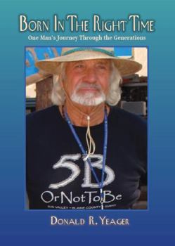 Paperback Born In The Right Time: One Man’s Journey Through the Generations Book