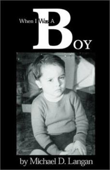 Paperback When I Was a Boy: Growing Up Book