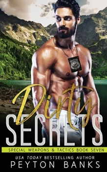 Paperback Dirty Secrets (Special Weapons & Tactics 7) Book