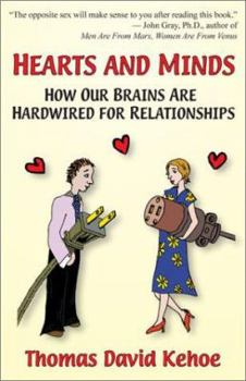 Paperback Hearts and Minds: How Our Brains Are Hardwired for Relationships Book