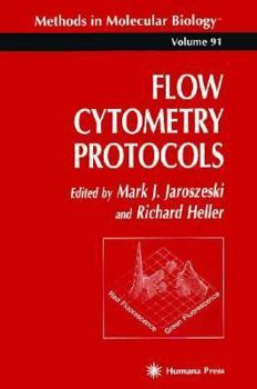 Methods in Molecular Biology, Volume 91: Flow Cytometry Protocols