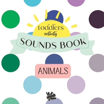 Paperback Toddlers activity sounds book: animals Book