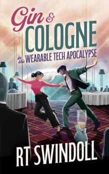 Hardcover Gin & Cologne in the Wearable Tech Apocalypse Book