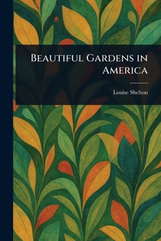 Paperback Beautiful Gardens in America Book