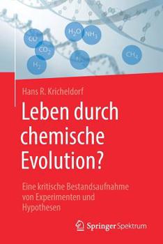 Paperback Leben Durch Chemische Evolution?: Eine Kritische Bestandsaufnahme Von Experimenten Und Hypothesen [German] Book