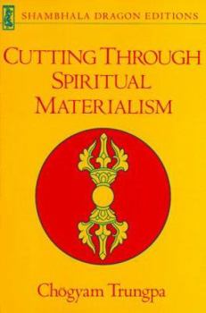 Paperback Cutting Through Spiritual Materialism Book