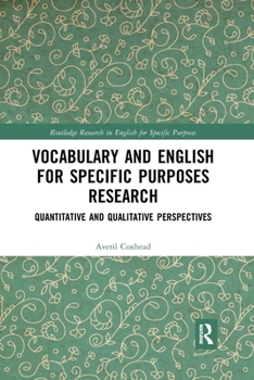 Paperback Vocabulary and English for Specific Purposes Research: Quantitative and Qualitative Perspectives Book