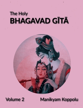 Paperback The Holy Bhagavad Gita Volume 2 Book