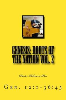 Paperback Genesis: Roots of the Nation Vol. 2: Gen. 12:1-36:43 Book