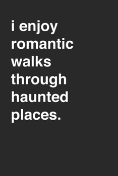 Paperback Haunted Place Enthusiasts Awesome Goth Interest 120 Page Notebook Lined Journal Funny Sarcastic Minimalist Style Book