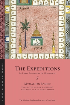 Paperback The Expeditions: An Early Biography of Mu&#7717;ammad Book