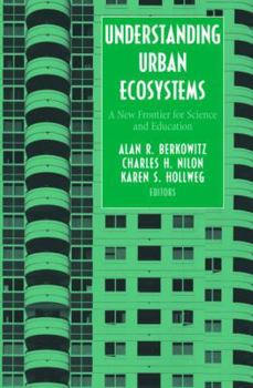 Paperback Understanding Urban Ecosystems: A New Frontier for Science and Education Book