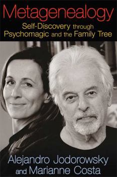 Paperback Metagenealogy: Self-Discovery Through Psychomagic and the Family Tree Book