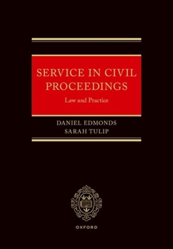 Service in Civil Proceedings : Law and Practice