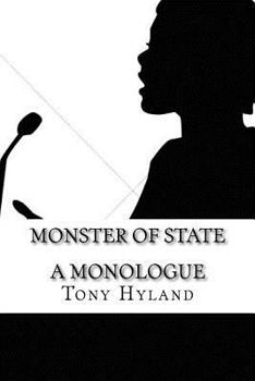 Monster of State: A Monologue