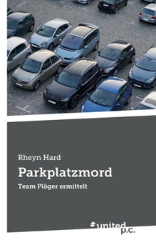 Paperback Parkplatzmord: Team Plöger ermittelt [German] Book