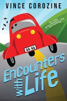 Paperback Encounters with Life: Too Many Ah-ha Moments and Still Counting Book