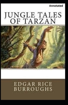 Paperback Jungle Tales of Tarzan Annotated Book
